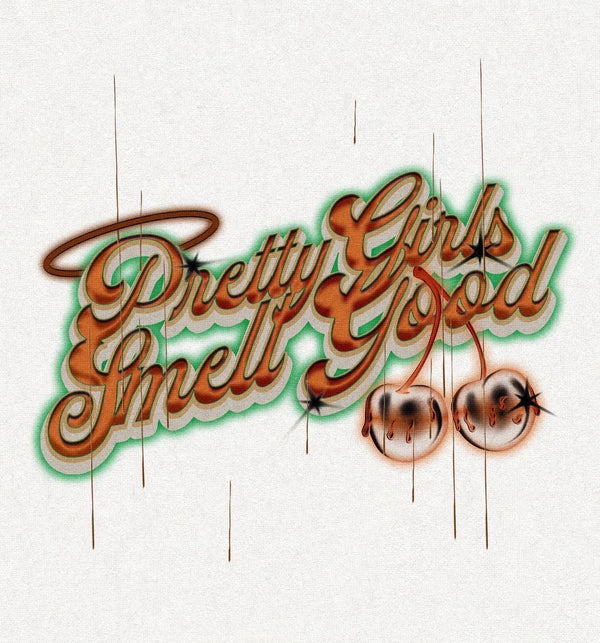 Pretty Girls Smell Good Tee